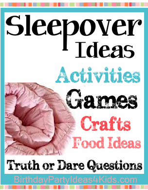 Sleepover and Slumber Party Games, activities and fun things to do