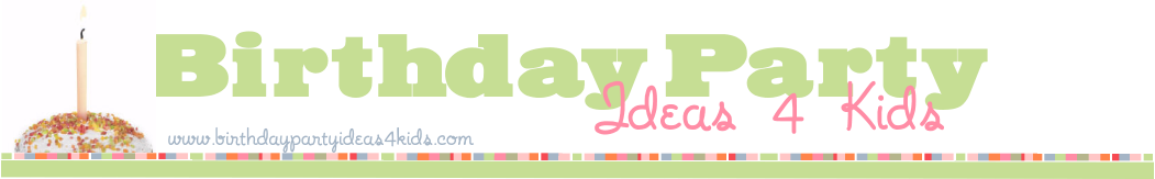 Birthday Party Ideas