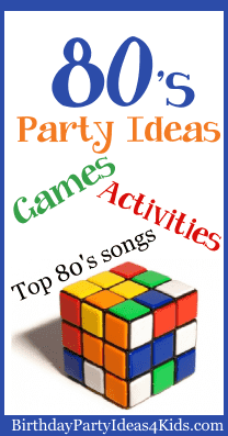 1980's birthday party theme ideas for 80's party games, activities, songs, playlist