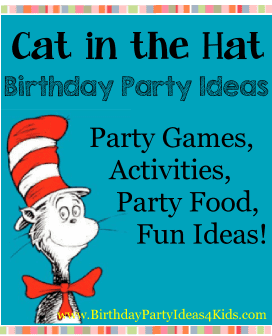 Cat in the Hat birthday party ideas, games, activities for kids