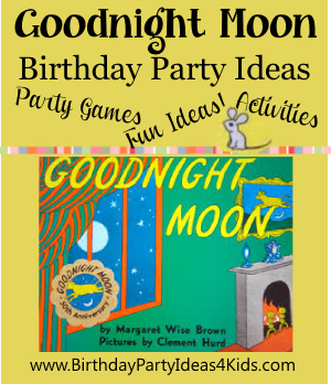 Goodnight Moon birthday party theme ideas
