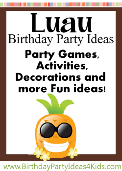 Luau Birthday Party Theme Ideas