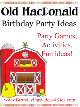 Old MacDonald Birthday Party Ideas