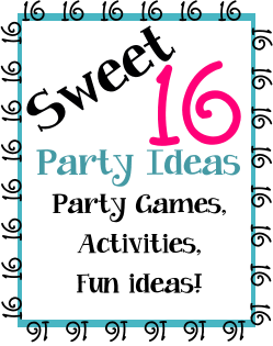 Sweet 16 Ideas for a party