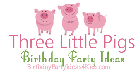 three little pigs birthday party