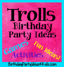 Trolls Birthday Party Ideas