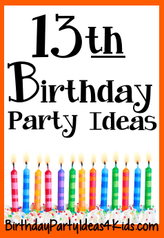 13th Birthday Party | Birthday Party Ideas