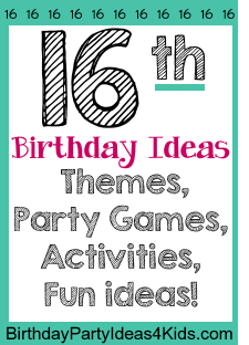 fun birthday ideas for 16 year old boy