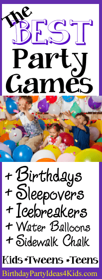 Birthday Party Games for Boys and Girls, Kids, Tweens and Teens