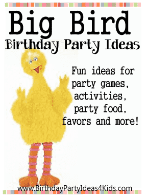 Big Bird birthday party ideas for kids