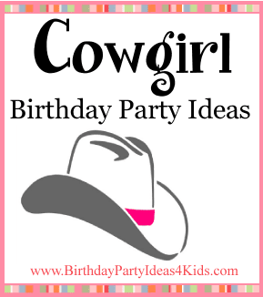 Cowgirl theme birthday party ideas for kids