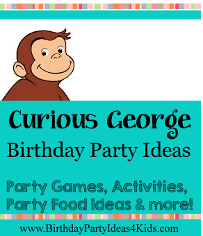 Curious George Birthday Party Ideas