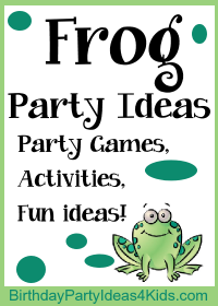 Frog birthday party ideas for kids