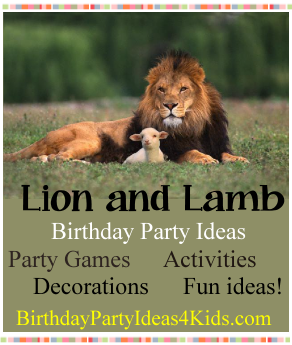 Lion and Lamb birthday party ideas for kids