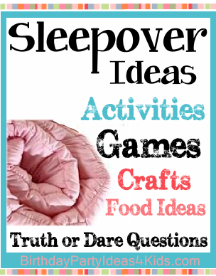 Sleepover And Slumber Party Ideas Games And Activities