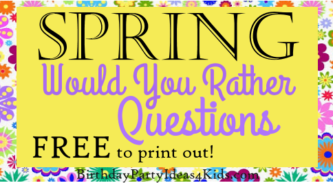 Spring Would You Rather Questions