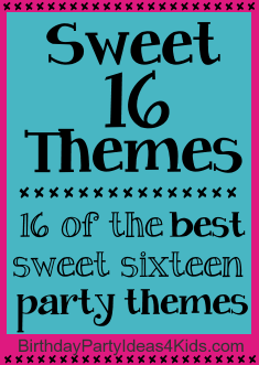 Sweet Sixteen Birthday Party Theme Ideas