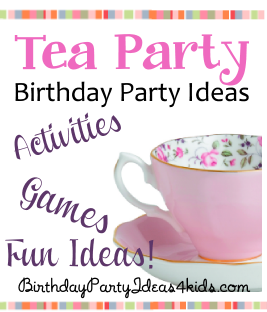 Tea Party Theme Birthday Party Ideas