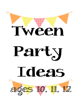 Tween Party Ideas For 10 11 And 12 Years Old