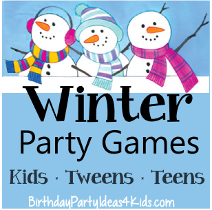 winter party games for kids, tweens and teen parties